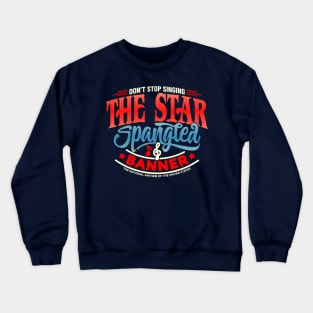 The Star Spangled Banner Crewneck Sweatshirt